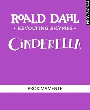 CENICIENTA EN VERSO, LA (COLECCIÓN ALFAGUARA CLÁSICOS) | 9788410190795 | DAHL, ROALD