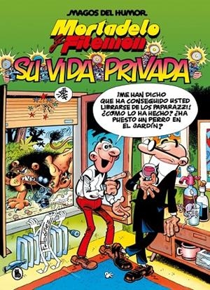 MAGOS DEL HUMOR 75 : MORTADELO Y FILEMÓN. SU VIDA PRIVADA | 9788402430816 | IBÁÑEZ, FRANCISCO