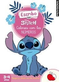 ESCRIBO CON STITCH. COLOREA CON LOS NÚMEROS (DISNEY. PRIMEROS APRENDIZAJES) | 9788419487506 | DISNEY