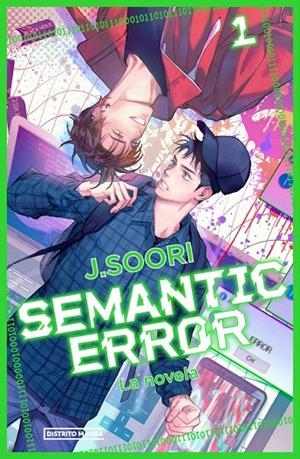 SEMANTIC ERROR (LA NOVELA 01) | 9788410305540 | SOORI, J.