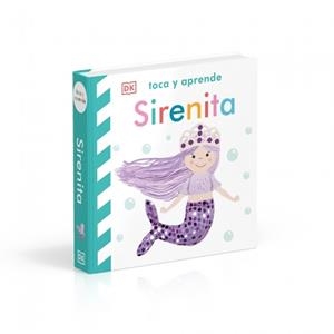 SIRENITA (TOCA Y APRENDE) | 9780241752975 | DK