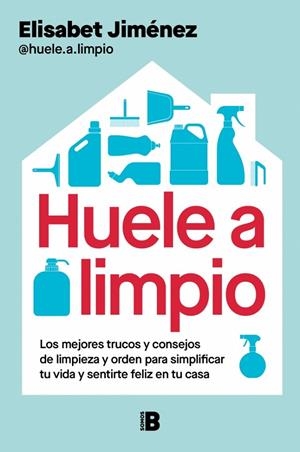 HUELE A LIMPIO | 9788466682671 | JIMÉNEZ, ELISABET (@HUELE.A.LIMPIO)