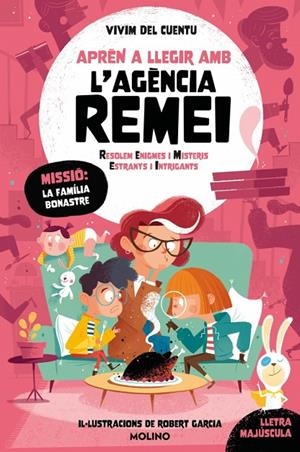 APRÈN A LLEGIR AMB L'AGÈNCIA REMEI. MISSIÓ : LA FAMILIA BONASTRE | 9788427249486 | VIVIM DEL CUENTU