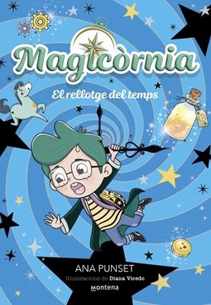 MAGICÒRNIA 03. EL RELLOTGE DEL TEMPS | 9788410395138 | PUNSET, ANA