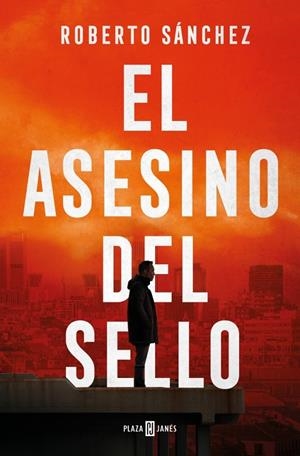 ASESINO DEL SELLO, EL | 9788401036699 | SÁNCHEZ, ROBERTO