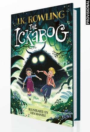 ICKABOG, L' (EDICIÓ AMB IL·LUSTRACIONS DE BEN MANTLE) | 9788419868640 | ROWLING, J. K.