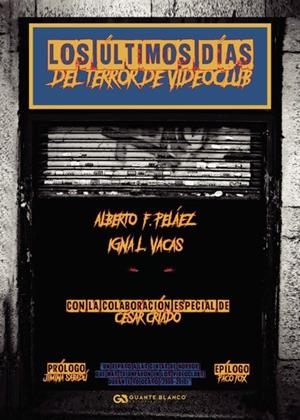 ÚLTIMOS DÍAS DEL TERROR DE VIDEOCLUB, LOS | 9788413859415 | VACAS, IGNAL