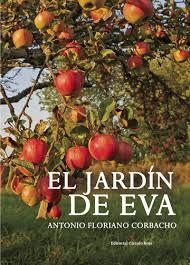 JARDÍN DE EVA, EL | 9788491264439 | FLORIANO CORBACHO, ANTONIO