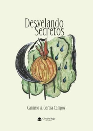 DESVELANDO SECRETOS | 9788411897860 | GARCÍA CAMPOY, CARMELO A.