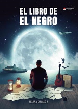 LIBRO DE EL NEGRO, EL | 9788410613645 | A. CARRILLO, CÉSAR