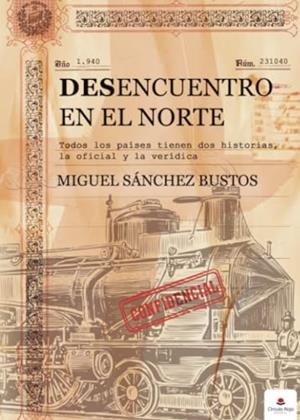 DESENCUENTRO EN EL NORTE | 9788490954133 | SÁNCHEZ BUSTOS, MIGUEL