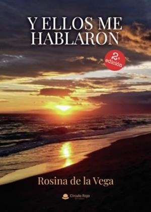 Y ELLOS ME HABLARON | 9788411556002 | DE LA, ROSINA