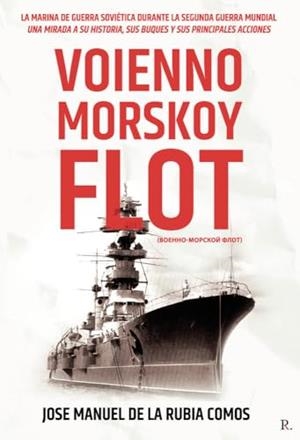 VOIENNO MORSKOY FLOT | 9792546791832 | DE LA RUBIA COMOS, JOSE MANUEL