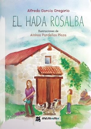 HADA ROSALBA, EL | 9788410372047 | GARCÍA GREGORIO, ALFREDO