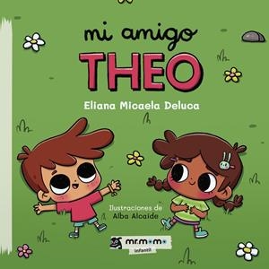 MI AMIGO THEO | 9791387523459 | MICAELA DELUCA, ELIANA