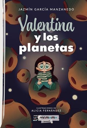 VALENTINA Y LOS PLANETAS | 9788410372016 | GARCÍA MANZANEDO, JAZMÍN