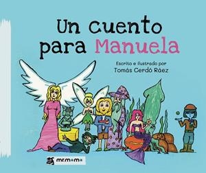 CUENTO PARA MANUELA, UN | 9788410372191 | CERDÓ RÁEZ, TOMÁS