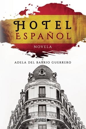 HOTEL ESPAÑOL | 9788419391308 | DEL BARRIO GUERRERO, ADELA