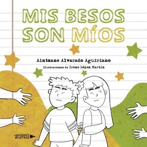 MIS BESOS SON MÍOS | 9788419775573 | ALVARADO AGUIRIANO, AINTZANE