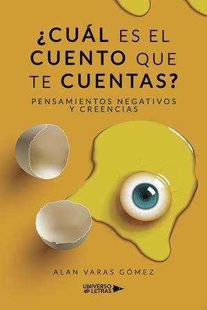 CUÁL ES EL CUENTO QUE TE CUENTAS? | 9788418854415 | VARAS GÓMEZ, ALAN