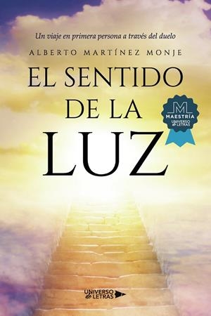 SENTIDO DE LA LUZ, EL | 9788418855412 | MARTÍNEZ MONJE, ALBERTO