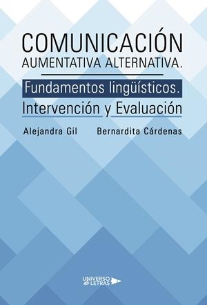 COMUNICACIÓN AUMENTATIVA ALTERNATIVA. FUNDAMENTOS | 9788419774361 | GIL, ALEJANDRA