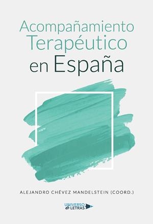 ACOMPAÑAMIENTO TERAPÉUTICO EN ESPAÑA | 9788417926717 | MANDELSTEIN, ALEJANDRO, CHÉVEZ