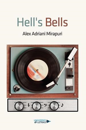 HELL'S BELLS | 9788418570452 | ADRIANI MIRAPURI, ALEX