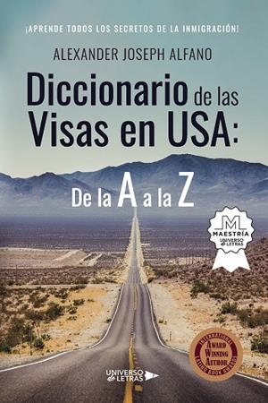 DICCIONARIO DE LAS VISAS EN USA : DE LA A A LA Z | 9788418854736 | JOSEPH ALFANO, ALEXANDER