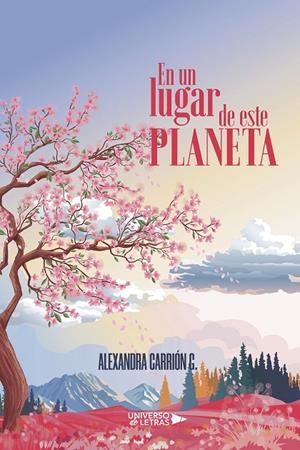 EN UN LUGAR DE ESTE PLANETA | 9788418854521 | CARRIÓN G., ALEXANDRA