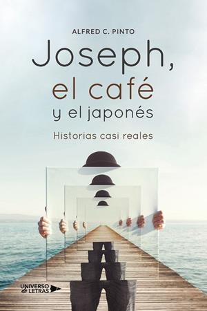 JOSEPH, EL CAFÉ Y EL JAPONÉS | 9788418570759 | PINTO, ALFRED C.