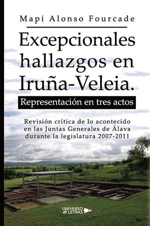 EXCEPCIONALES HALLAZGOS EN IRUÑA-VELEIA | 9788419775795 | FOURCADE, MAPI, ALONSO