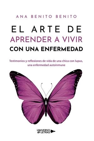 ARTE DE APRENDER A VIVIR CON UNA ENFERMEDAD, EL | 9788419137395 | BENITO BENITO, ANA