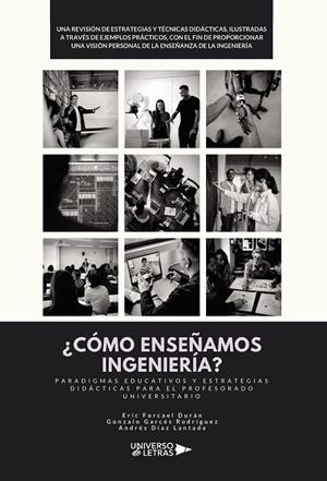 CÓMO ENSEÑAMOS INGENIERÍA? PARADIGMAS EDUCATIVOS | 9788418854477 | DÍAZ LANTADA, ANDRÉS