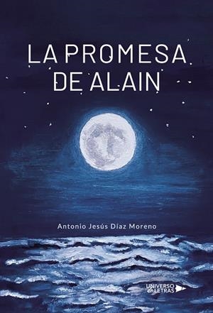 PROMESA DE ALAIN, LA | 9788418674532 | DÍAZ MORENO, ANTONIO JESÚS
