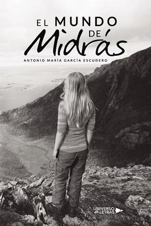 MUNDO DE MIDRÁS, EL | 9788418675249 | GARCÍA ESCUDERO, ANTONIO MARÍA