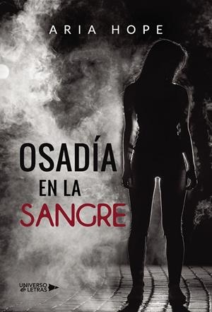 OSADÍA EN LA SANGRE | 9788418036781 | HOPE, ARIA