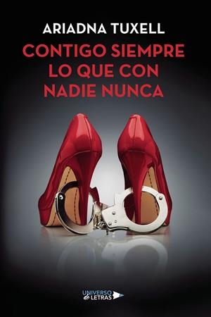 CONTIGO SIEMPRE LO QUE CON NADIE NUNCA | 9788418854989 | TUXELL, ARIADNA