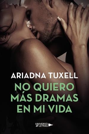NO QUIERO MÁS DRAMAS EN MI VIDA | 9788418570254 | TUXELL, ARIADNA
