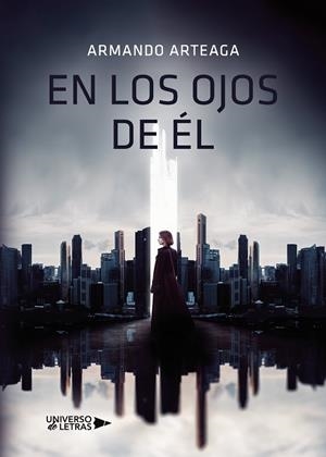 EN LOS OJOS DE ÉL | 9788418233845 | ARTEAGA, ARMANDO