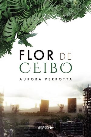 FLOR DE CEIBO | 9788419138712 | PERROTTA, AURORA