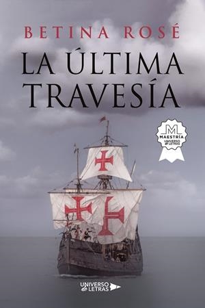 ÚLTIMA TRAVESÍA, LA | 9788418855443 | ROSÉ, BETINA