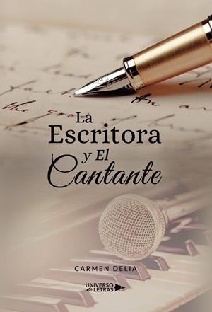 ESCRITORA Y EL CANTANTE, LA | 9788418854644 | DELIA, CARMEN