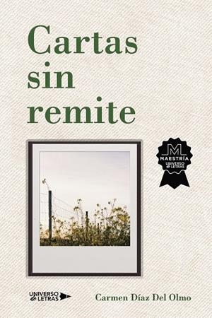 CARTAS SIN REMITE | 9788418570865 | DÍAZ DEL OLMO, CARMEN