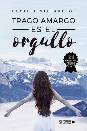 TRAGO AMARGO ES EL ORGULLO | 9788419137302 | VILLAREJOS, CECILIA