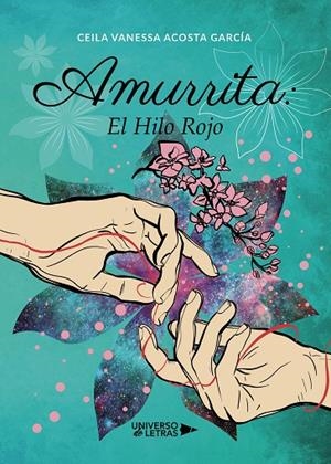 AMURRITA : EL HILO ROJO | 9788418233388 | VANESSA ACOSTA, CEILA