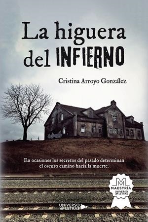 HIGUERA DEL INFIERNO, LA | 9788419389183 | ARROYO GONZÁLEZ, CRISTINA
