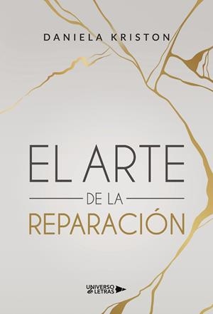ARTE DE LA REPARACIÓN, EL | 9788410003187 | KRISTON, DANIELA