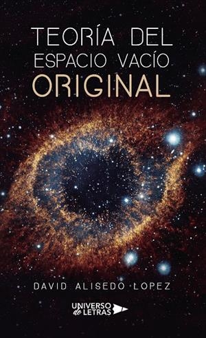 TEORÍA DEL ESPACIO VACÍO ORIGINAL (EVO) | 9788419389138 | ALISEDO LOPEZ, DAVID