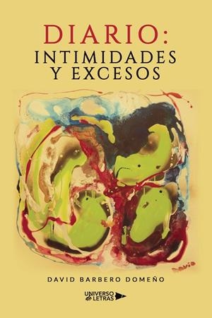 DIARIO : INTIMIDADES Y EXCESOS | 9788418674433 | BARBERO DOMEÑO, DAVID